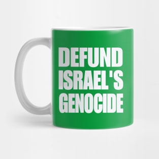 DEFUND ISRAEL'S GENOCIDE - White - Double-sided Mug